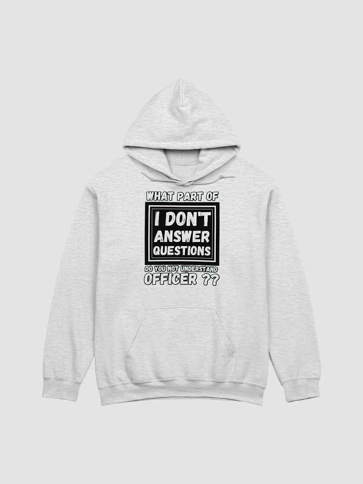 I DON'T ANSWER QUESTIONS product image (4)