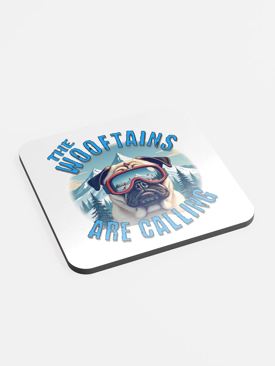 The Wooftains Are Calling Dog Pug Skiing Powderhound Goggles Coaster product image (3)