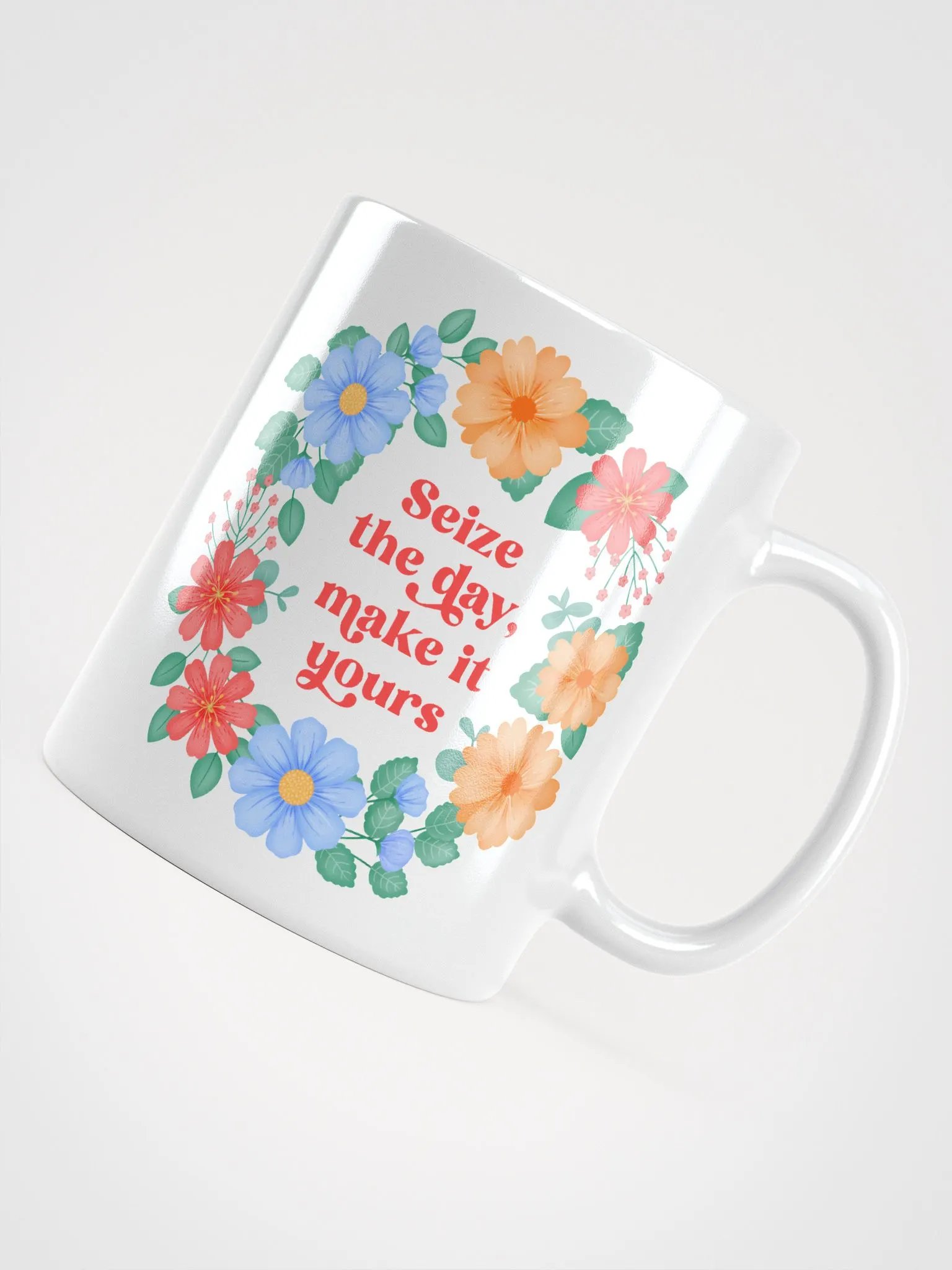 Seize the day make it yours - Motivational Mug product image (4)