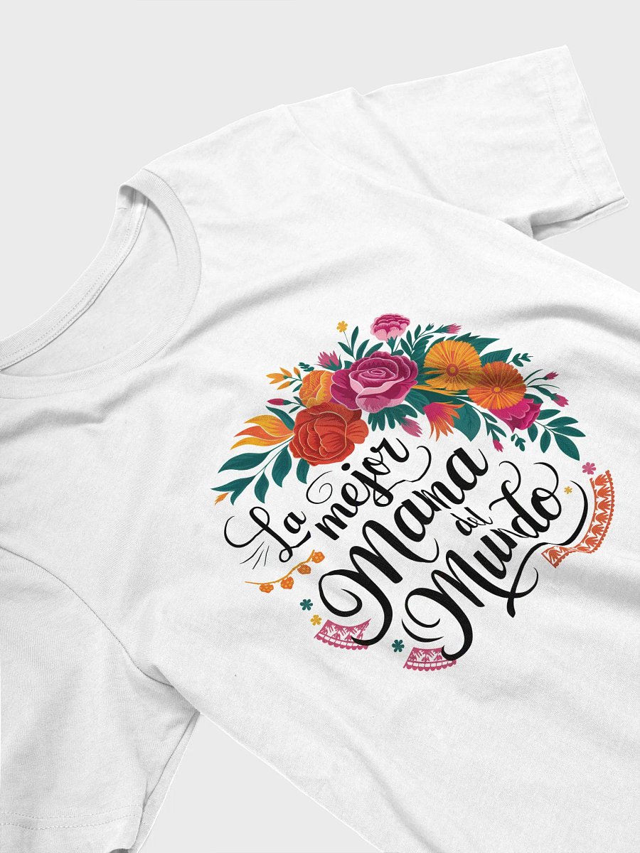 La Mejor Mama Del Mundo - Spanish Latina Mom Mother's Day T-Shirt product image (3)