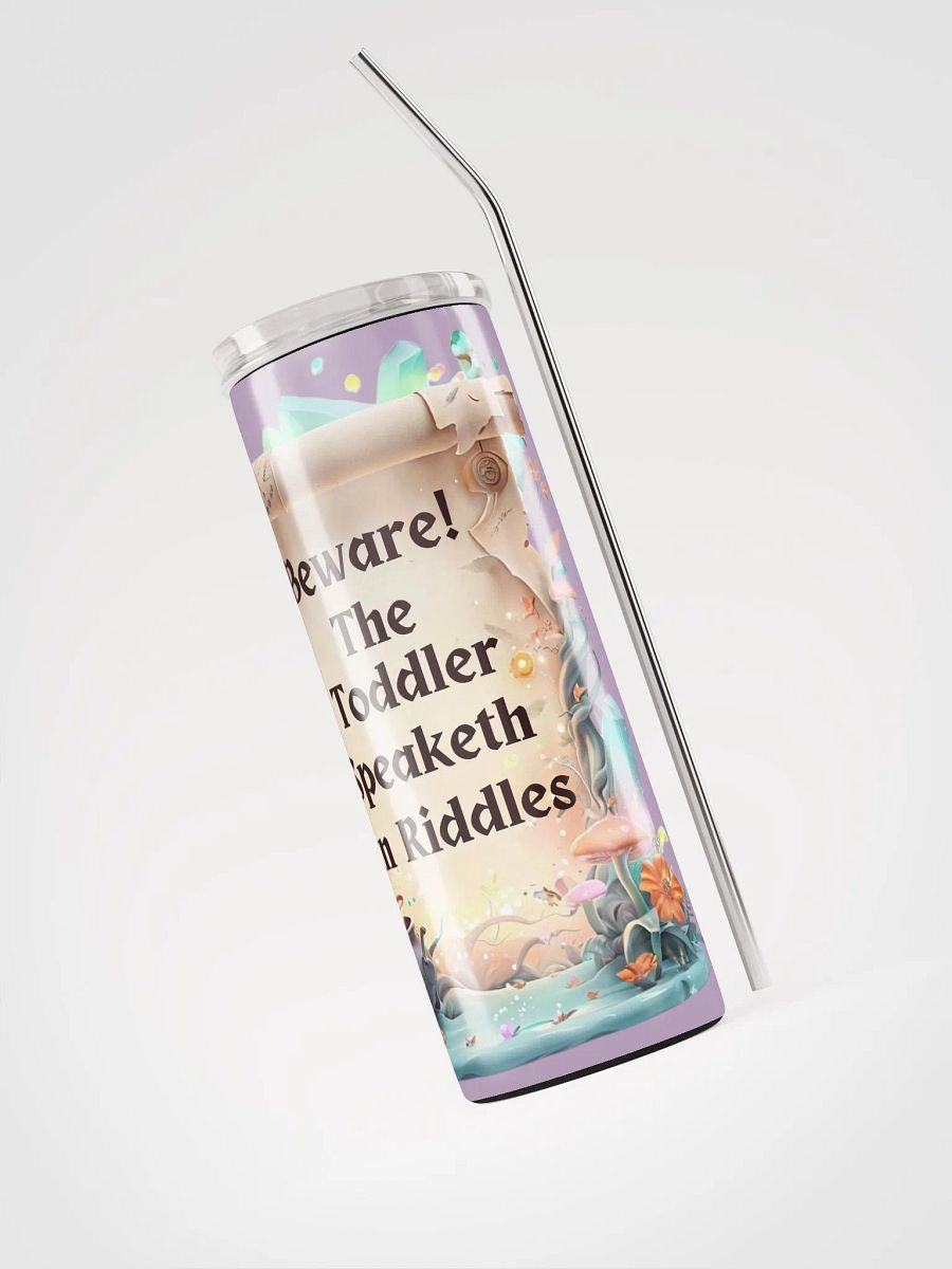 Funny Mom Tumbler – ‘Beware! The Toddler Speaketh in Riddles!’ – Parenting Survival Cup product image (3)