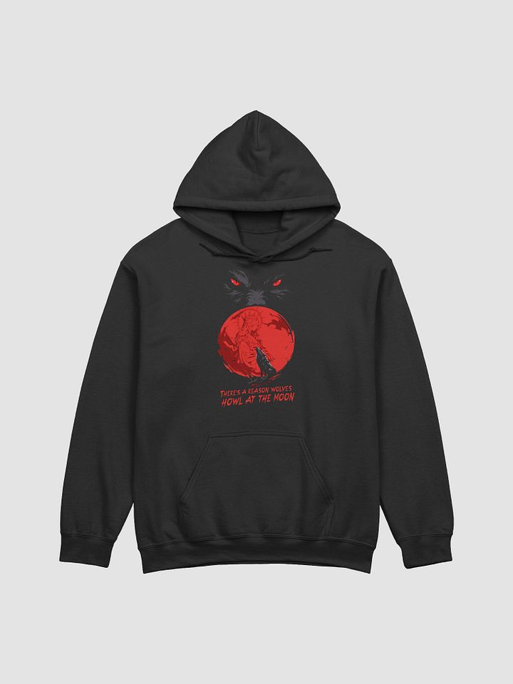 There's A Reason Wolves Howl At The Moon Hoodie product image (1)