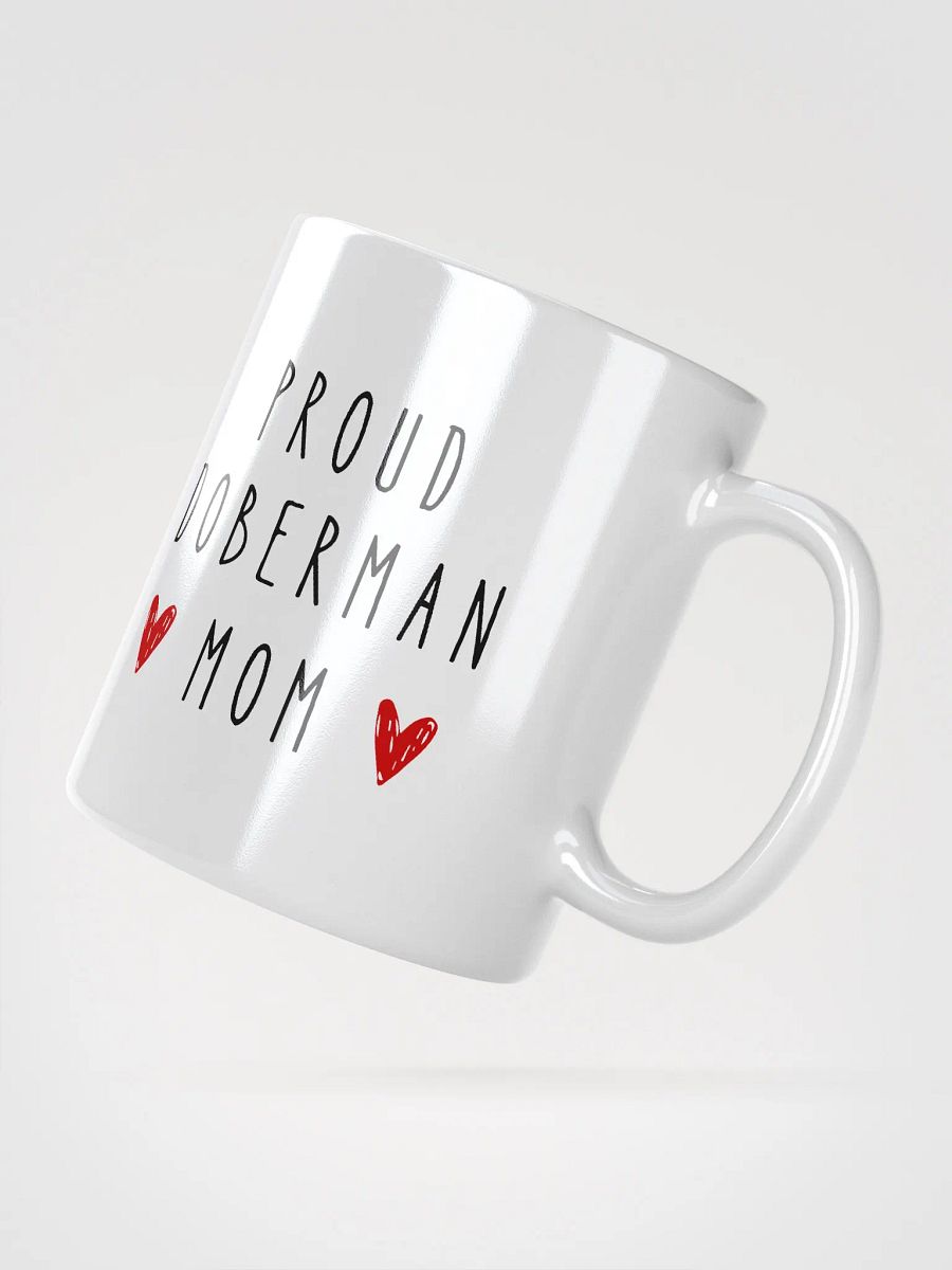 Proud Doberman Mom, white mug product image (4)