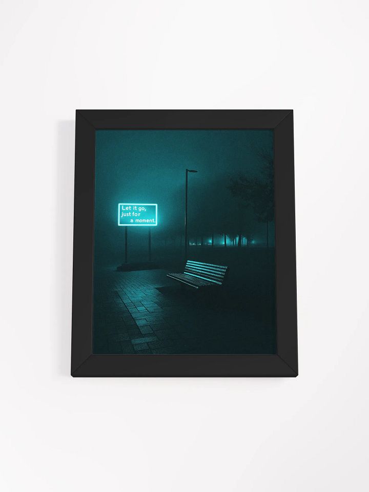 "Let it go, just for a moment" Framed Poster product image (9)