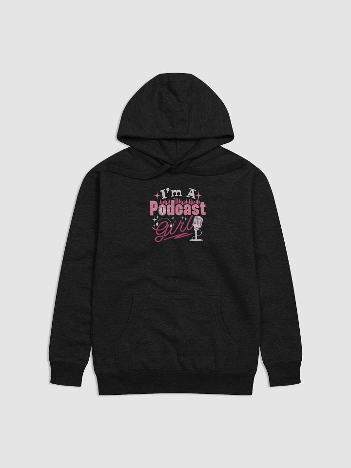 Podcast Girl Vibes Premium Hoodie product image (2)