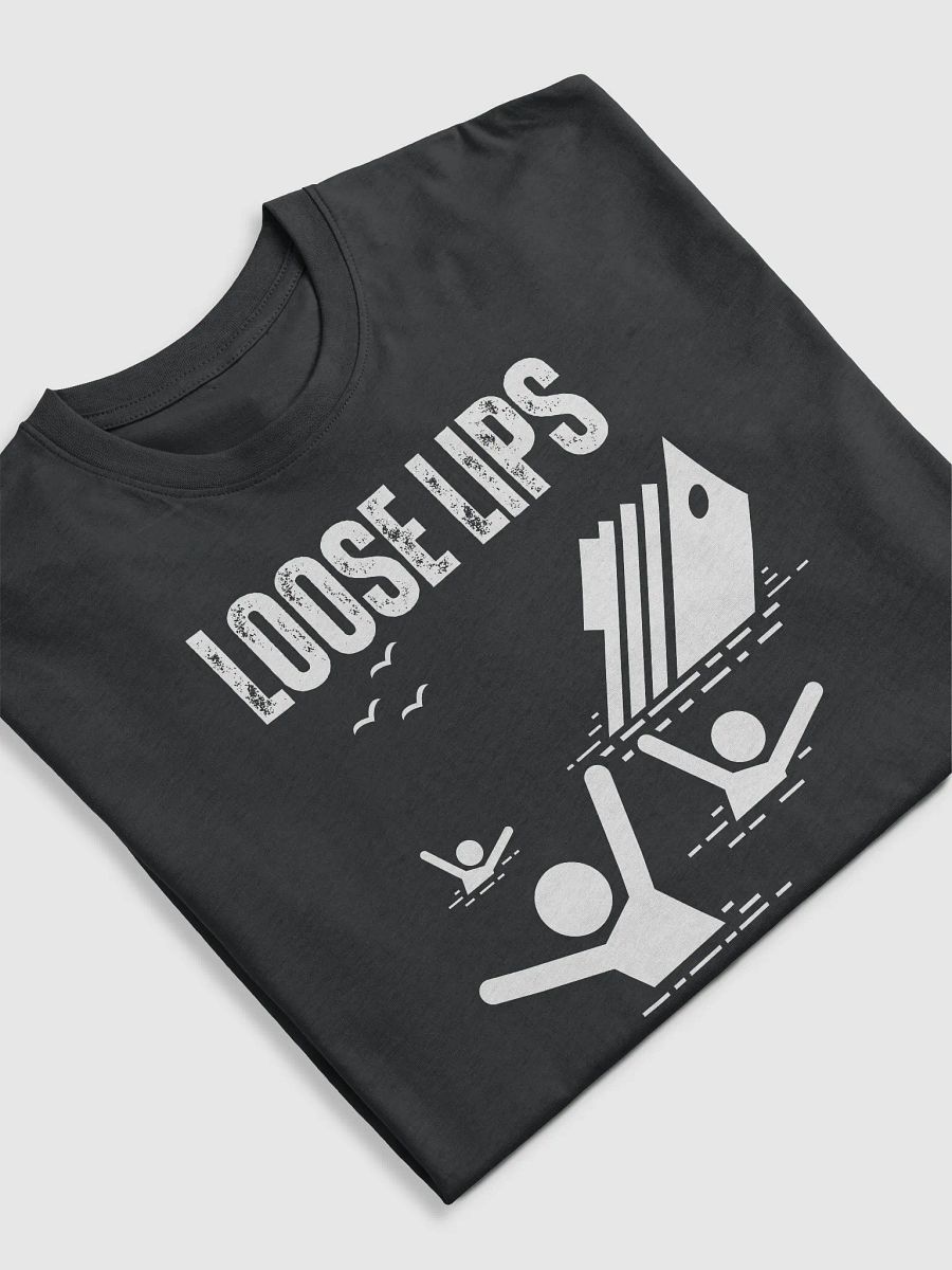 Loose Lips Sink Ships Tee product image (5)