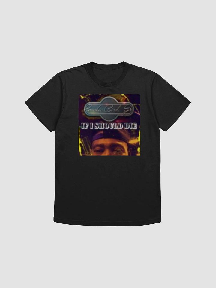 If I Should Die T Shirt Black product image (1)