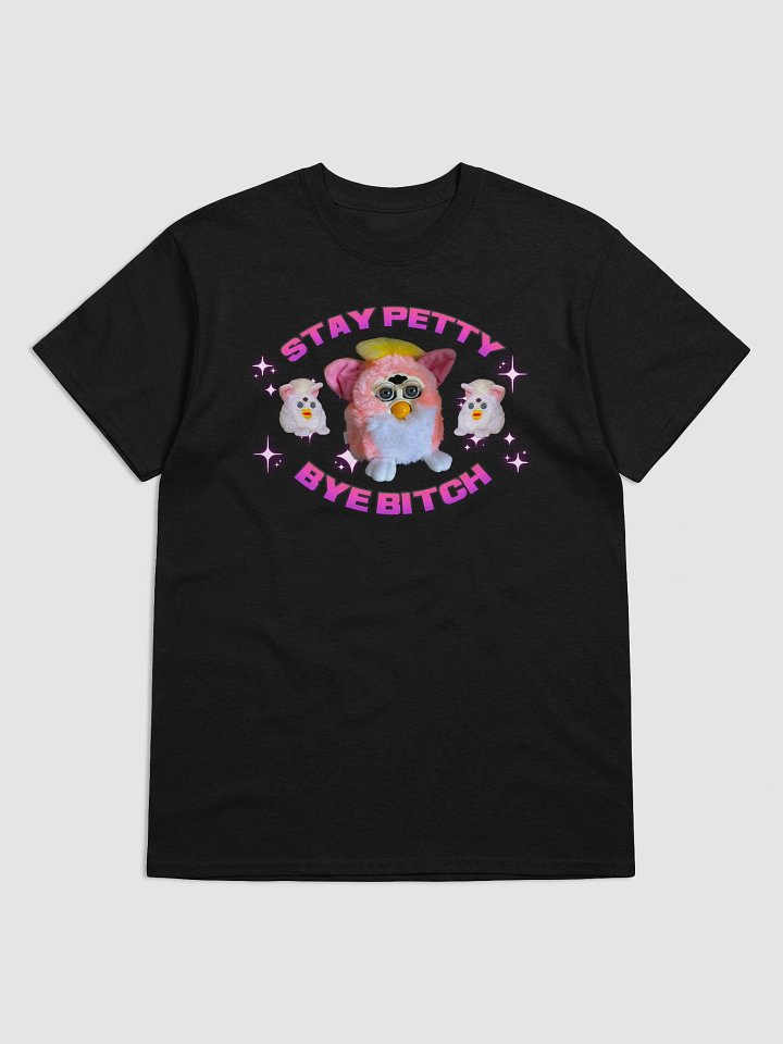 Stay Petty Unisex T-Shirt product image (9)