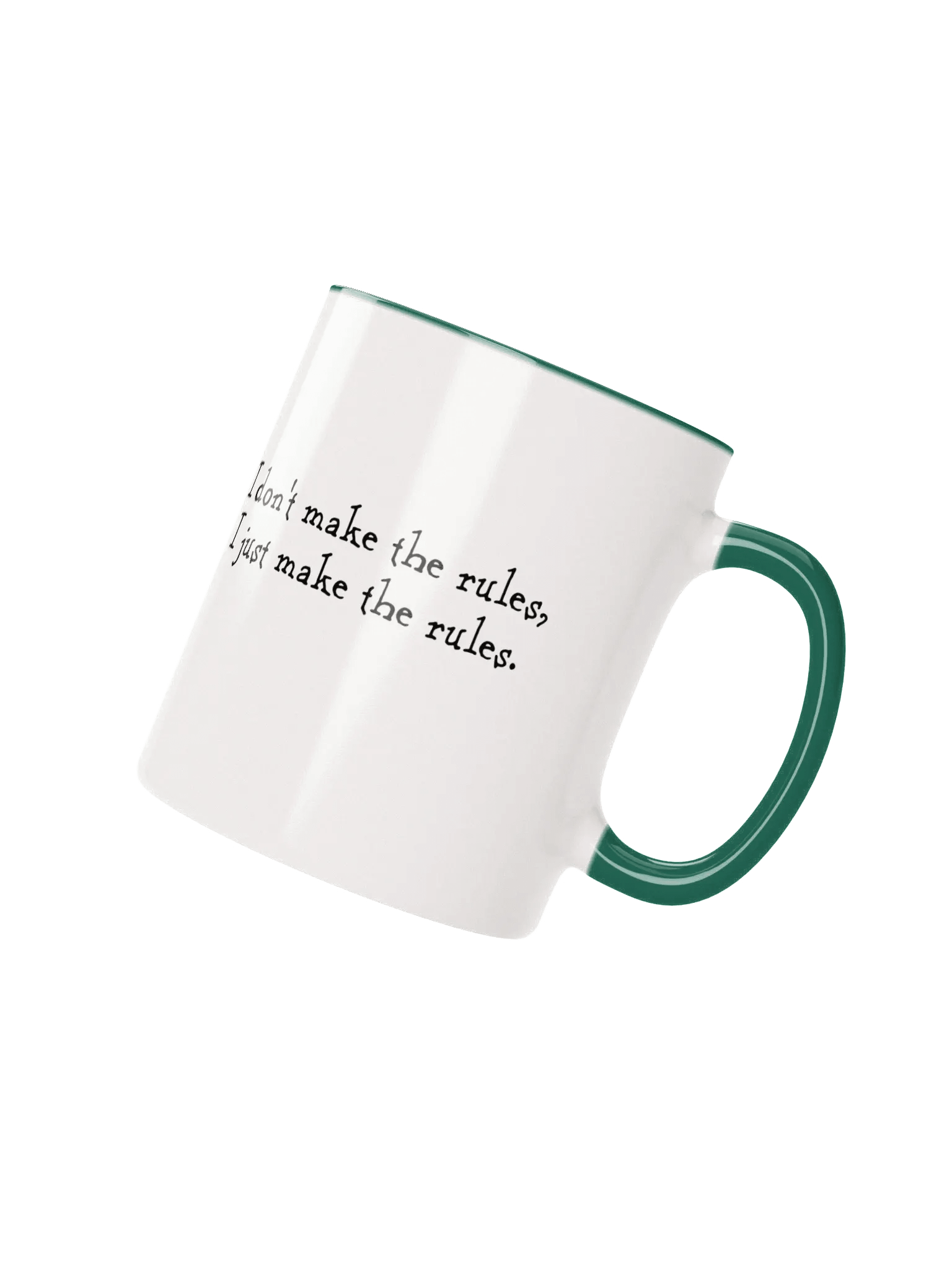 I don't make the rules mug product image (4)