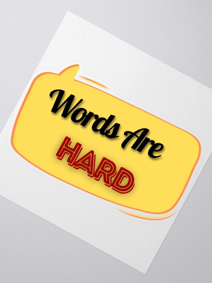 Words Are Hard Sticker product image (2)