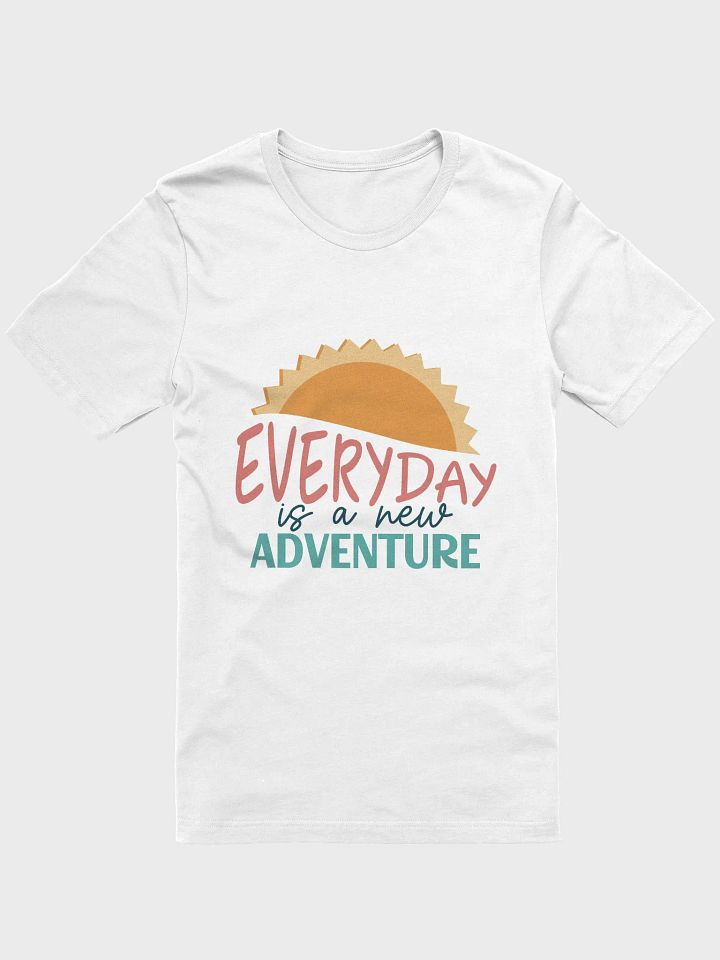 Everyday is a New Adventure T-Shirt product image (41)