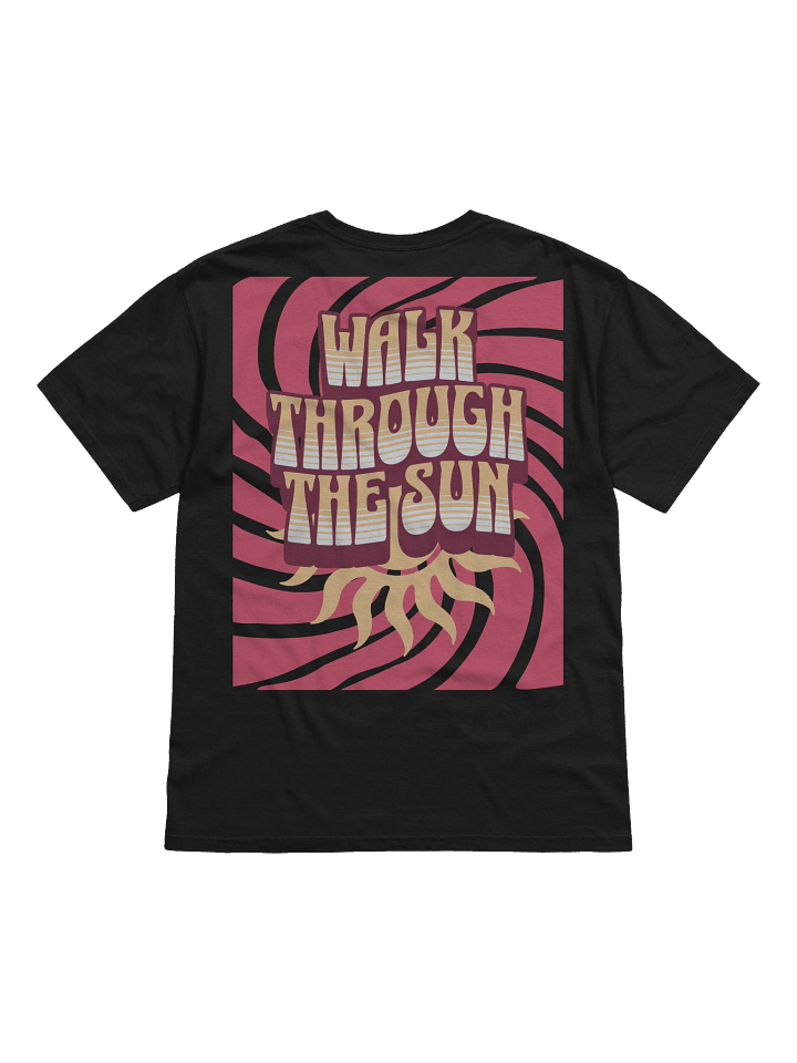 Unique Walk Through the Sun T-Shirt for Everyday Wear product image (13)
