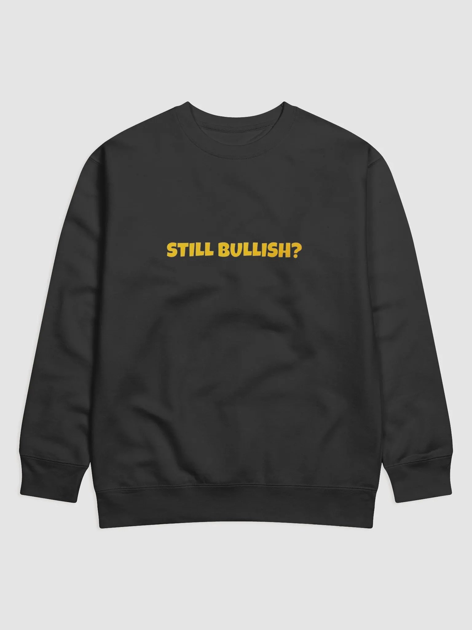 Still Bullish Sweater (Unisex) product image (1)