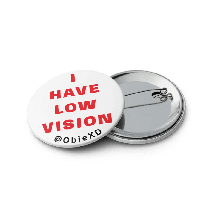 I HAVE LOW VISION - Pins (Pack of 5) product image (1)