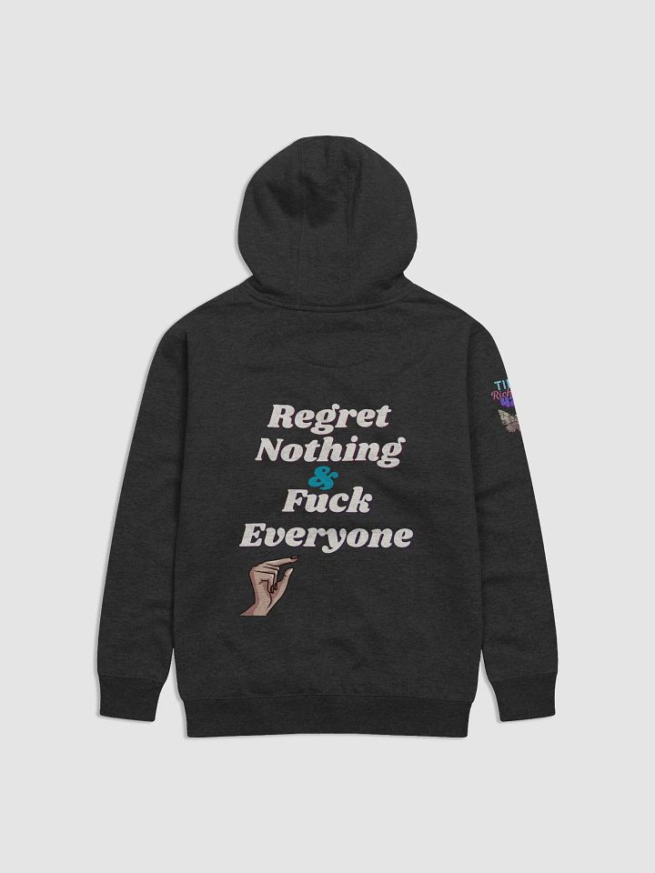 Regret Nothing Hoodie product image (2)