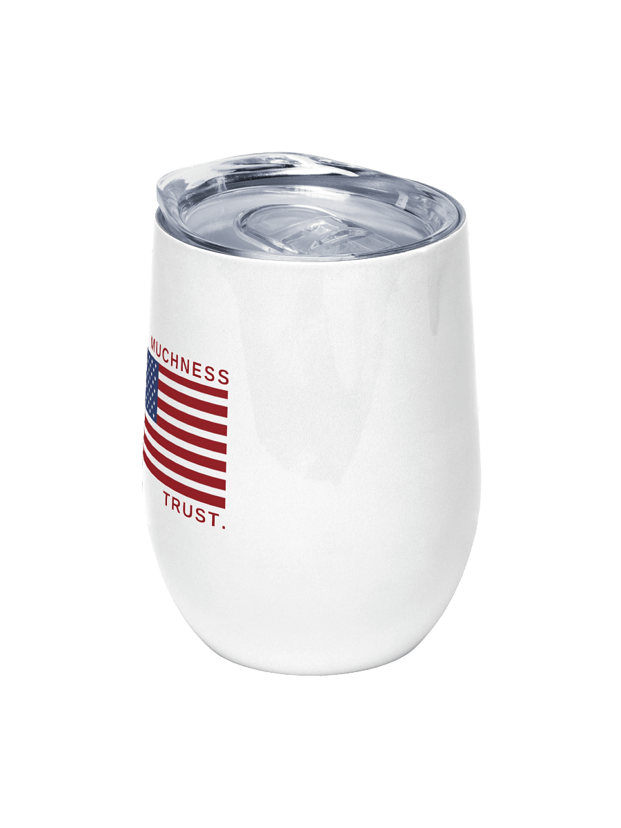 LIMTED EDITION: In Muchness We Trust wine tumbler product image (5)