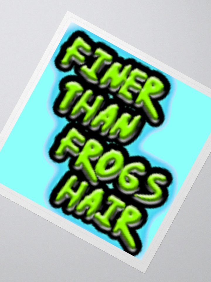 Finer Than Frogs Hair Kiss Cut Stickers product image (2)