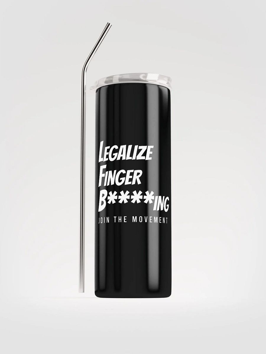 Legalize Finger B****ing Stainless Steel Tumbler product image (1)