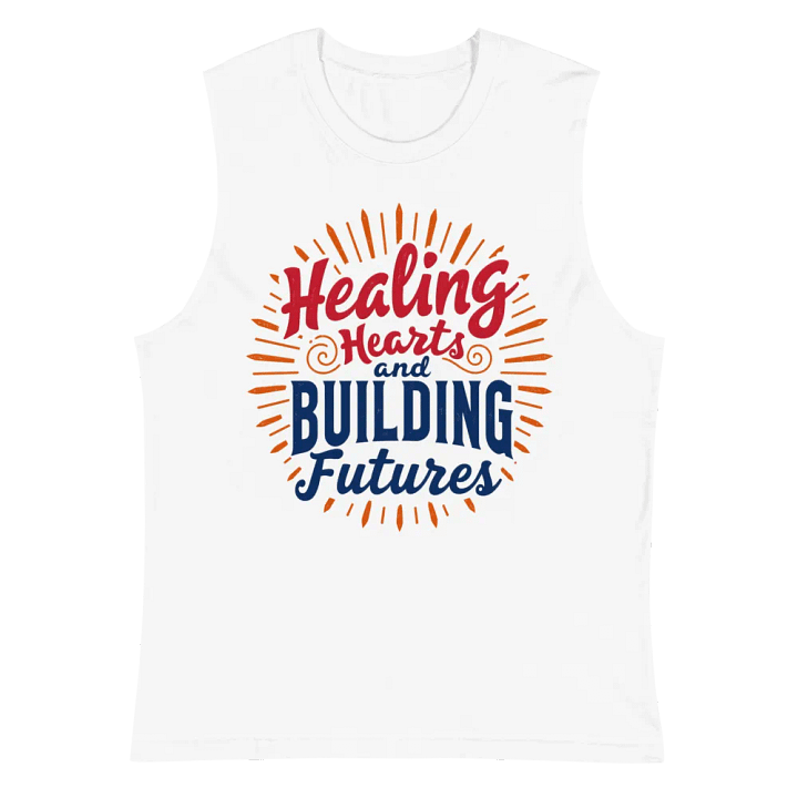 Healing Hearts and Building Futures Muscle Tank product image (6)