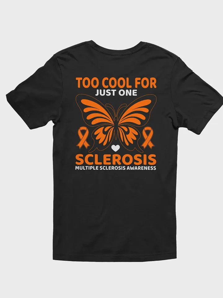 Too Cool For One Multiple Sclerosis Awareness Tee product image (1)