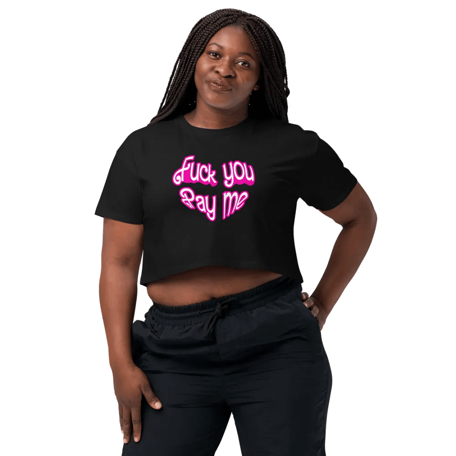 FU Pay Me Crop Shirt product image (1)