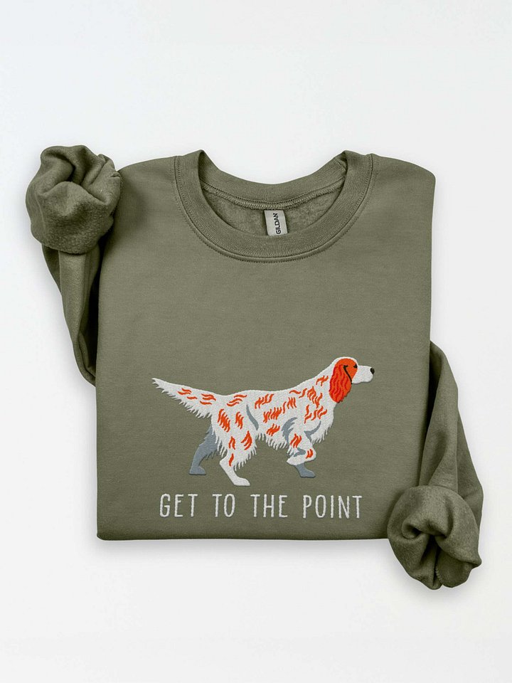 Get to the Point Sweatshirt (Embroidered) of an English Setter(Orange Belton) product image (1)