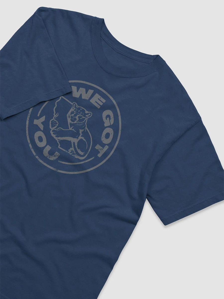 Super soft 'We Got You' tshirt - Mountain Lion product image (3)