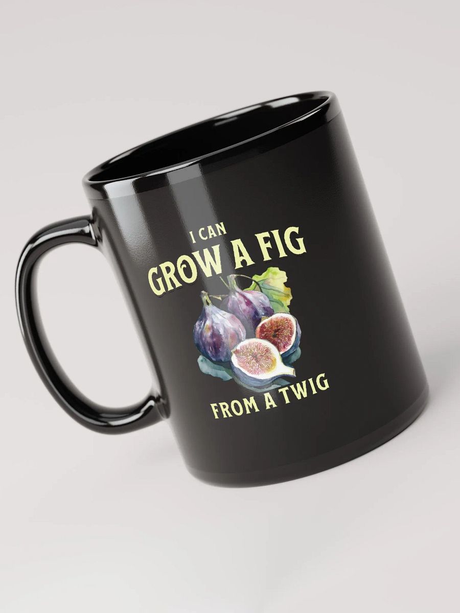 I Can Grow a Fig from a Twig Mug product image (3)
