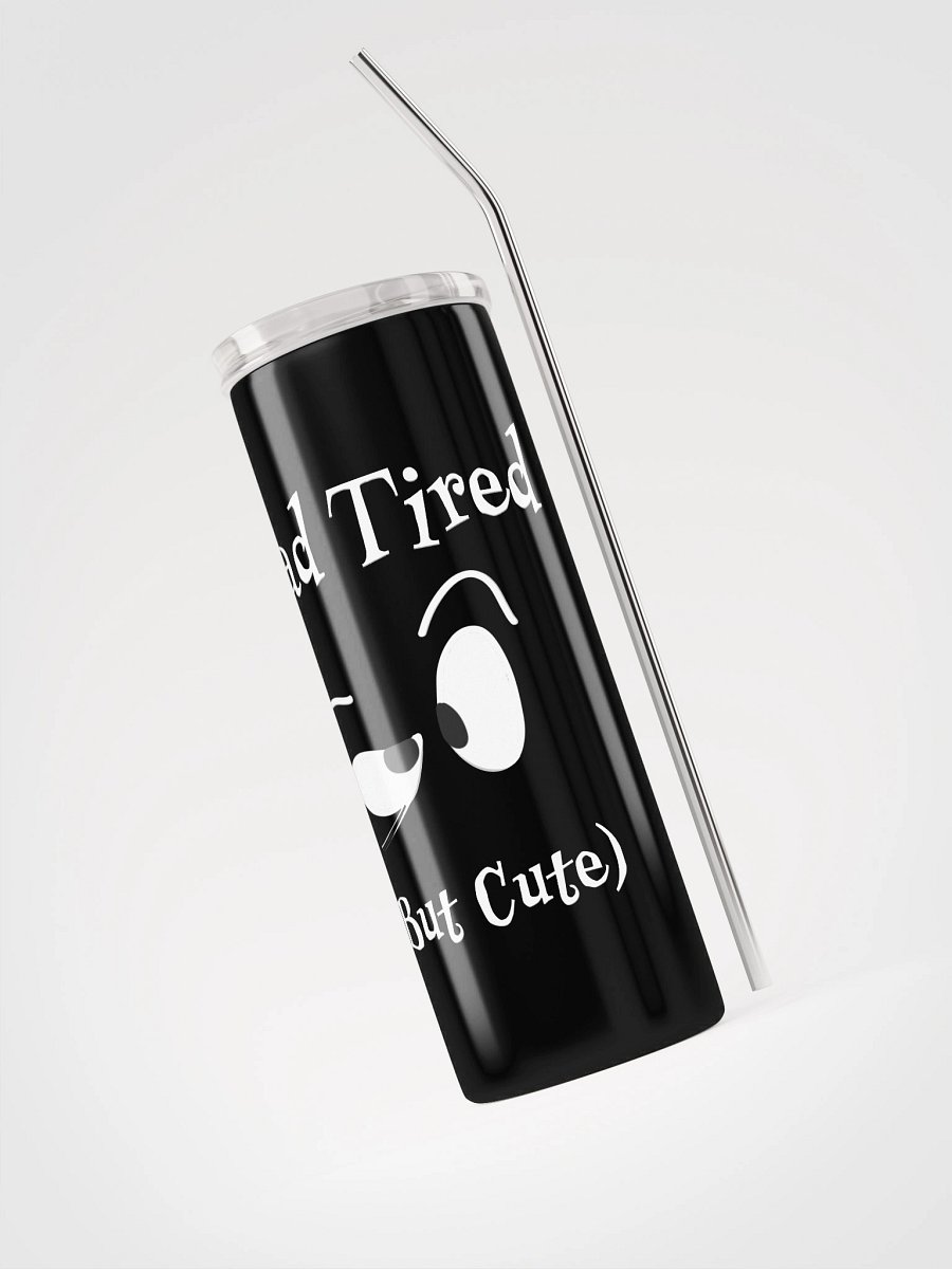 Dead Tired But Cute Droopy Eyes – Stainless Steel Tumbler product image (3)