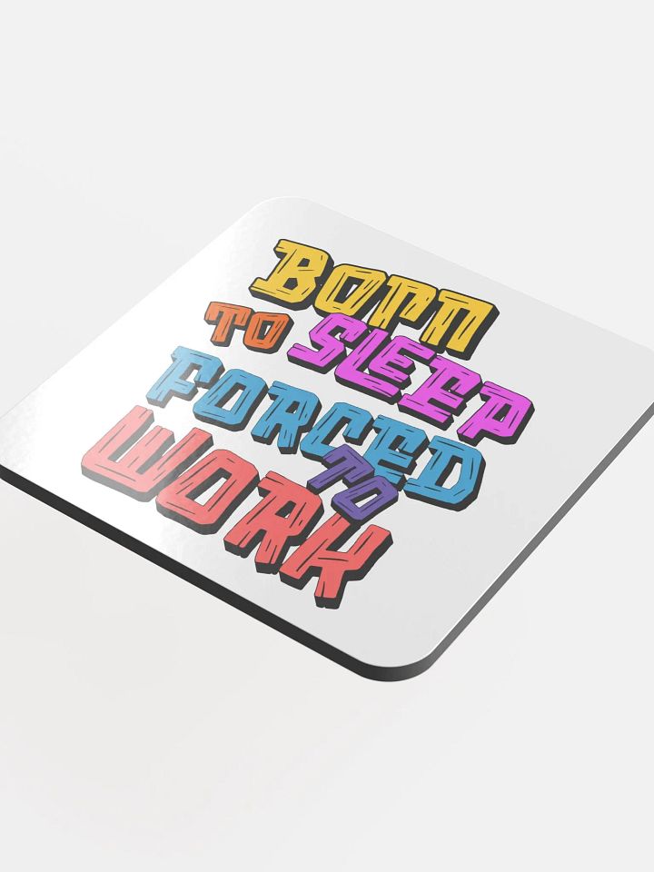 Born To Sleep Forced To Work Colorful Minimalist Coaster Set product image (1)