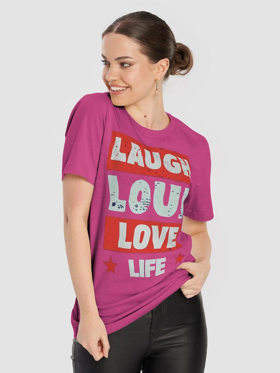 LAUGH LOUD LOVE LIFE TEE product image (43)