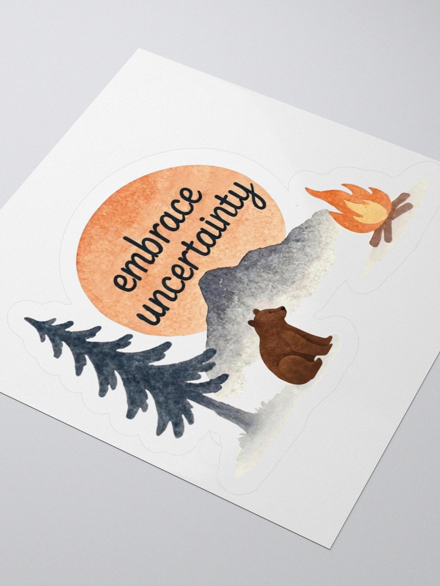 Embrace Uncertainty Sticker product image (3)