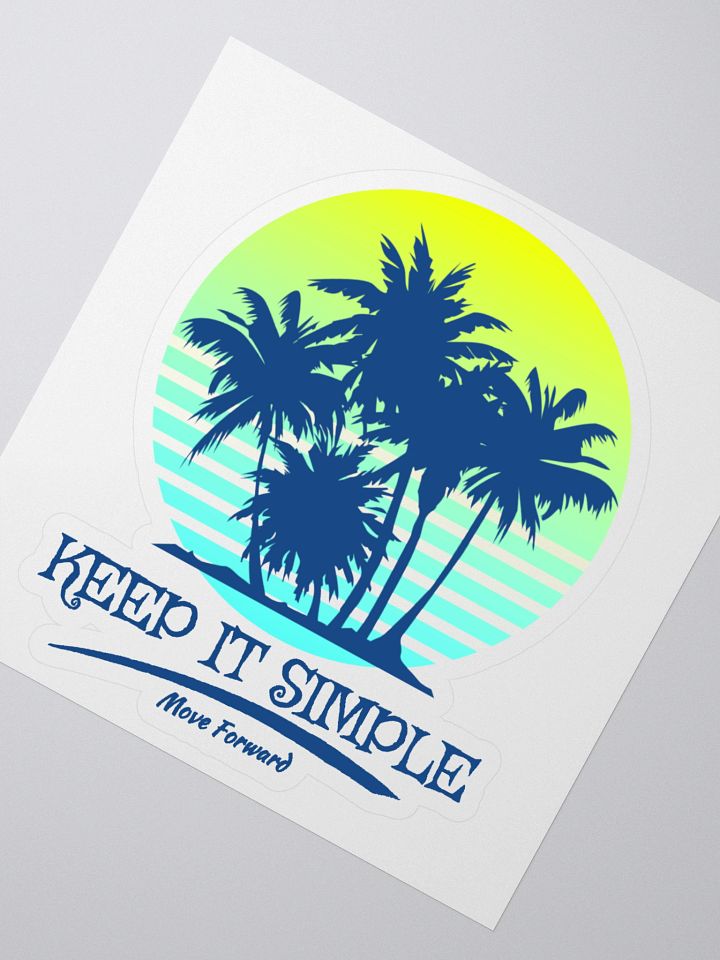 Slogan #4 Keep It Simple Move Forward Sticker product image (2)