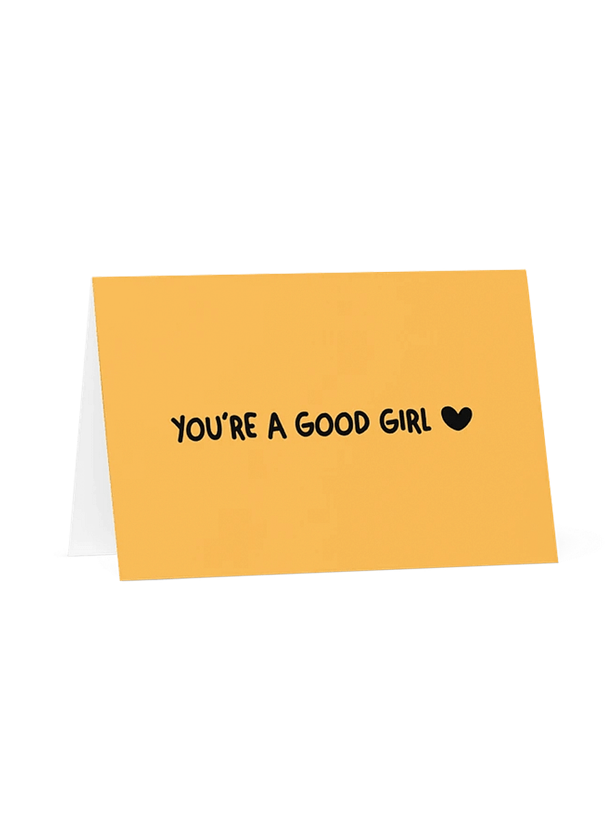'You're a Good Girl' Greeting Card product image (2)