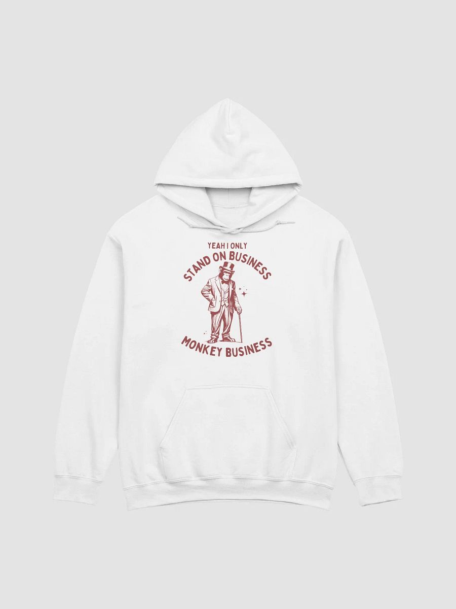 Standing on monkey business Hoodie product image (6)