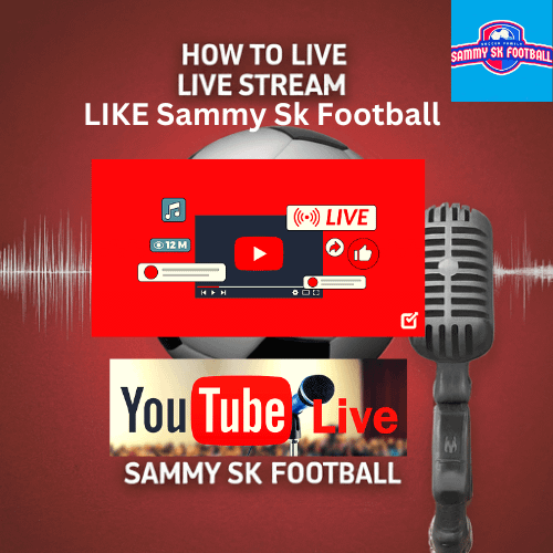 How to Stream Like Sammy Sk Football on YouTube: A Guide to YouTube Live Streaming ebook product image (1)