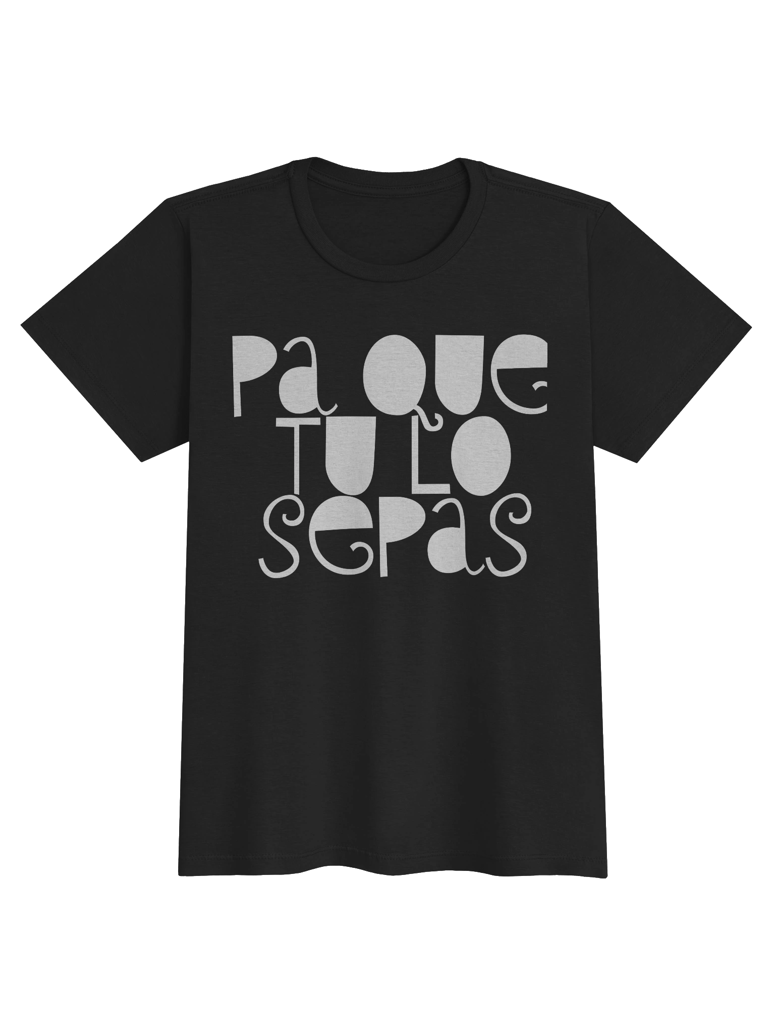 Pa Que Tu Lo Sepas T-Shirt Mujer product image (1)