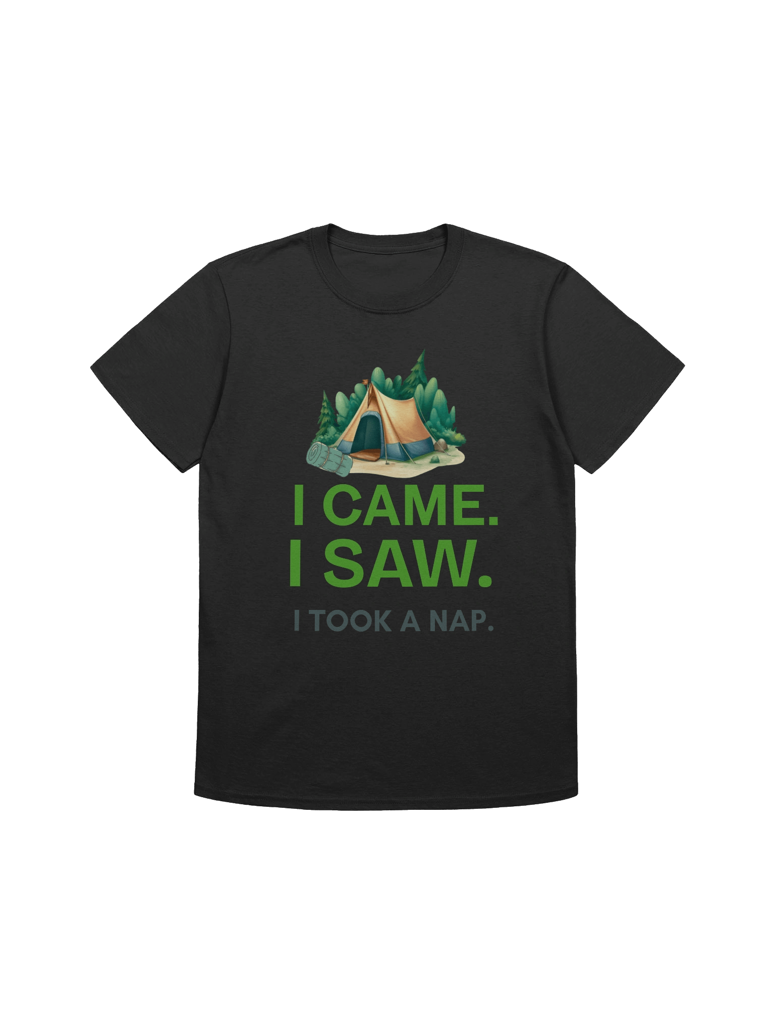 I CAME. I SAW. I TOOK A NAP.” – LAZY CAMPER & CHILL HIKER TEE product image (1)