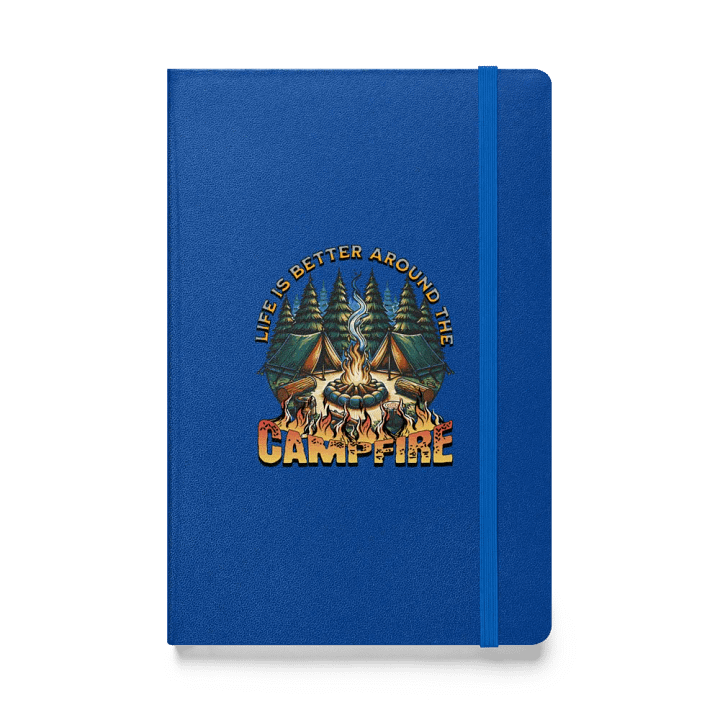 Life Is Better Around The Campfire Tales Hardcover Journal product image (1)