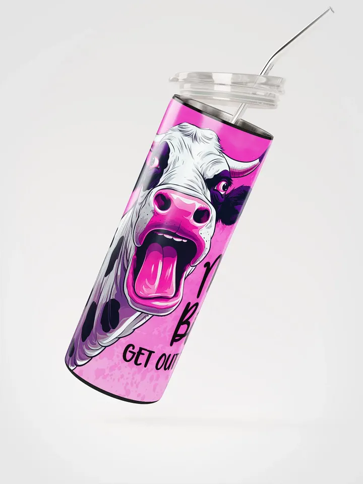 'Moo B*tch, Get Out the Hay' Stainless Steel Tumbler product image (2)