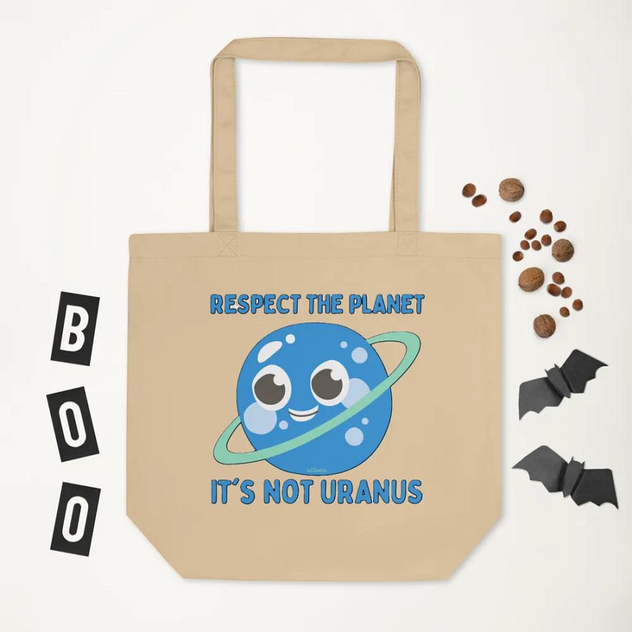 RESPECT THE PLANET, IT'S NOT URANUS product image (6)