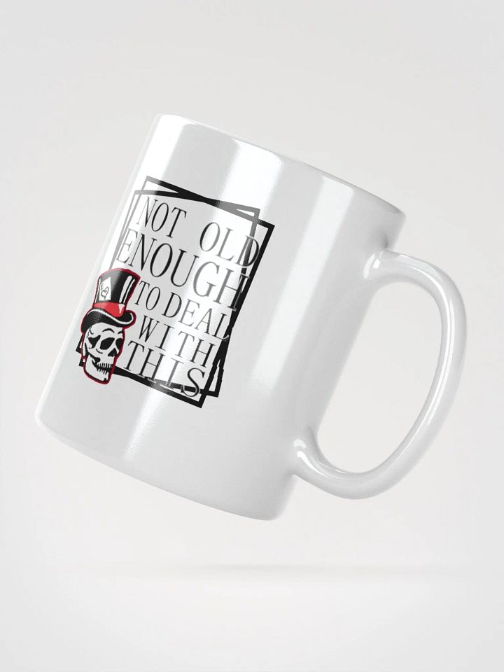 not old enough mug product image (4)