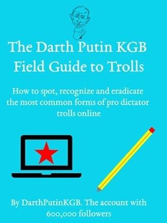 Book: The Darth Putin KGB Field Guide to Trolls. product image (1)