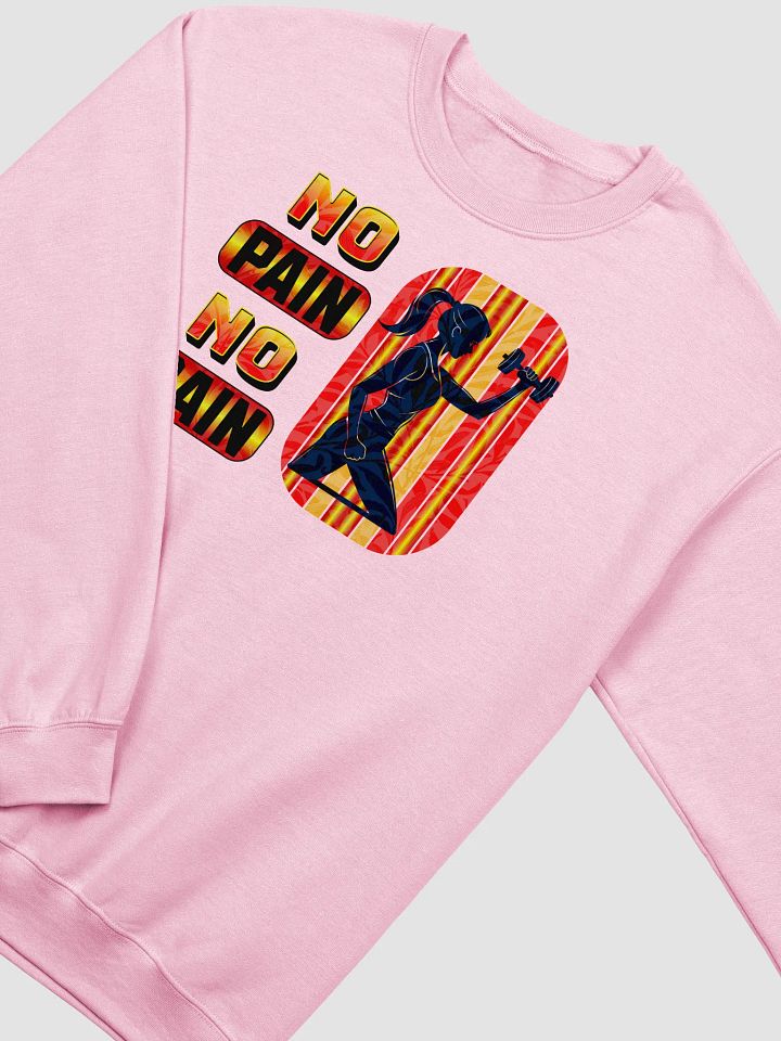 No Pain No Gain Crewneck Sweatshirt product image (8)