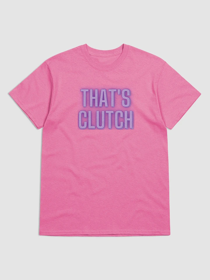 That's Clutch Tee product image (4)