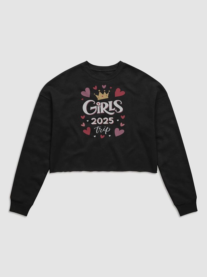 Girls Trip 2025 Fleece Crop Sweatshirt product image (1)