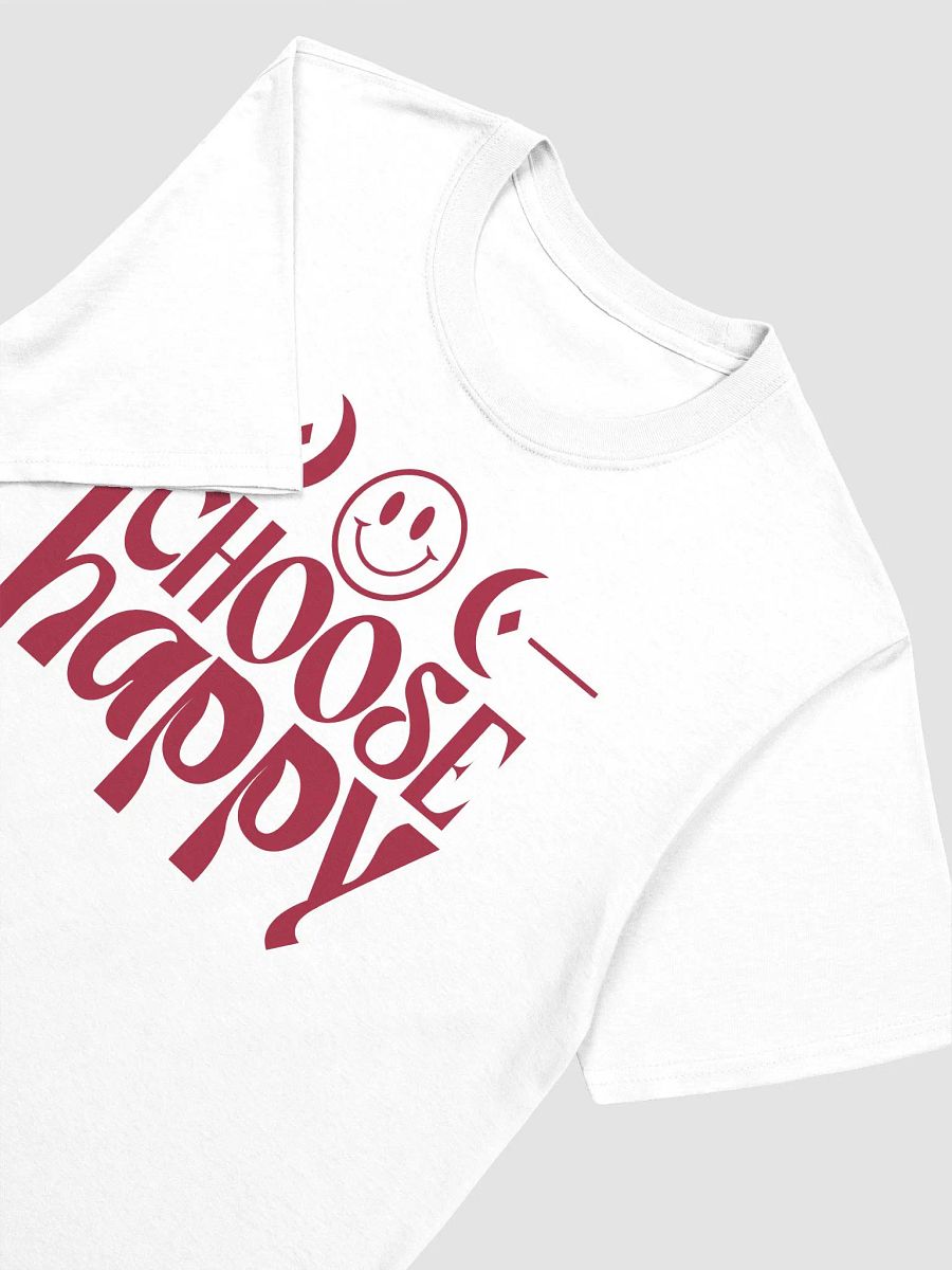 CHOOSE HAPPY - Unisex T-Shirt product image (3)
