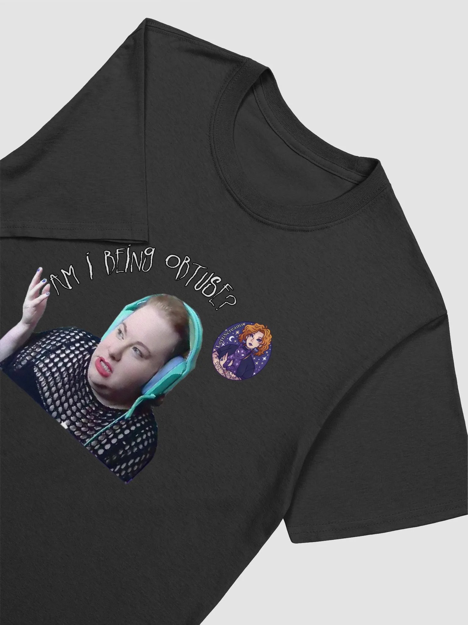 Am I BEing obTUSE? shirt product image (3)