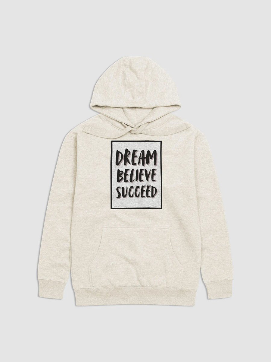 Dream Believe Succeed Premium Hoodie product image (4)