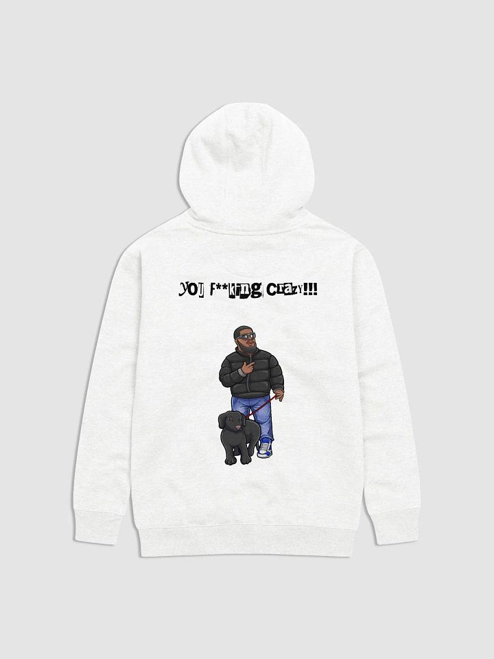 You F**king Crazy White Winter Hoodie product image (2)